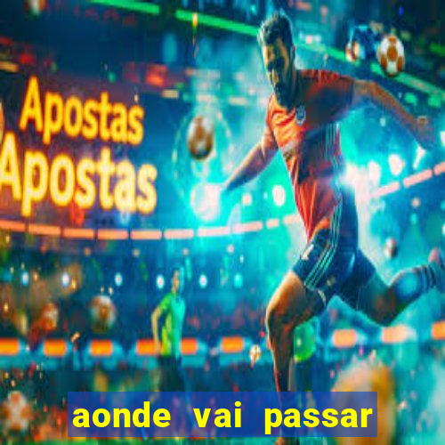 aonde vai passar jogo do inter